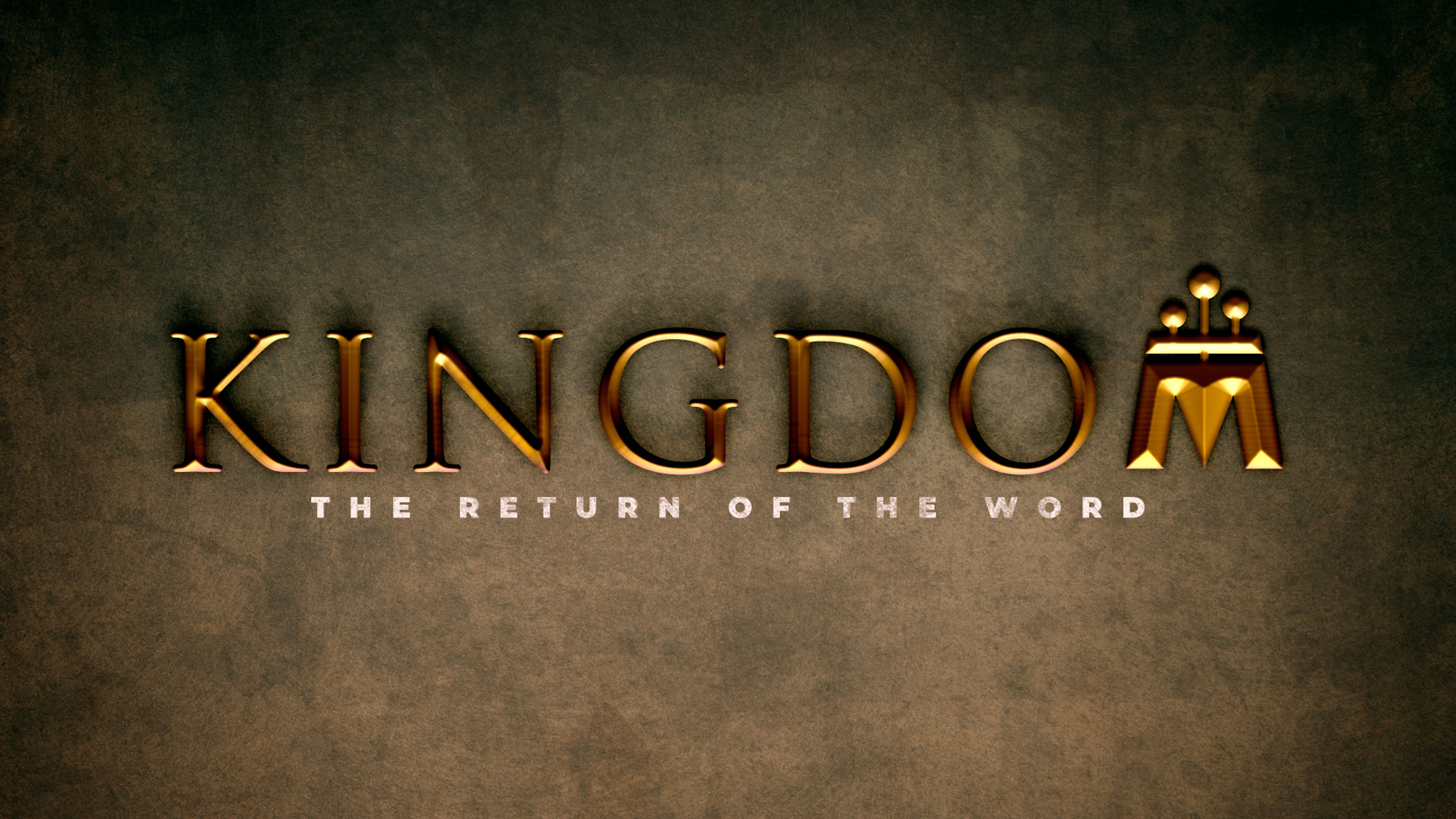 Kingdom | Return of the Word